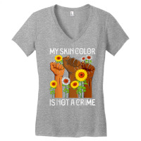 Raise Hands My Skin Color Is Not A Crime Black History T Shirt Women's V-neck T-shirt | Artistshot