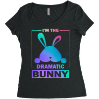 Im The Dramatic Bunny T  Shirt Funny Painted Bunny, I'm The Dramatic B Women's Triblend Scoop T-shirt | Artistshot