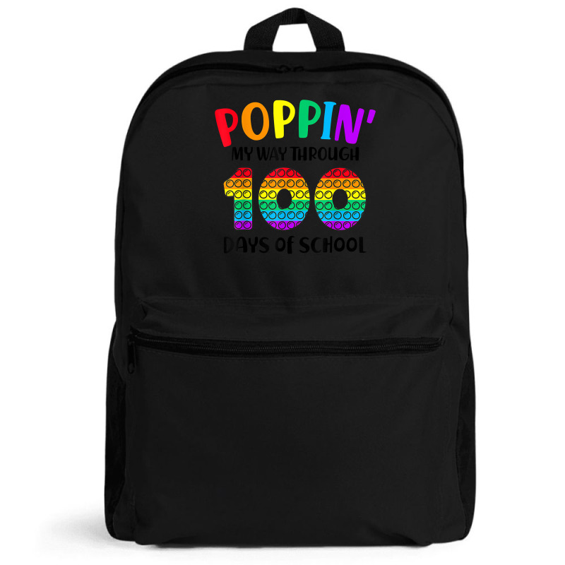 Poppin My Way Through 100 Days Of School Kids 100th Day Pop T Shirt Backpack | Artistshot