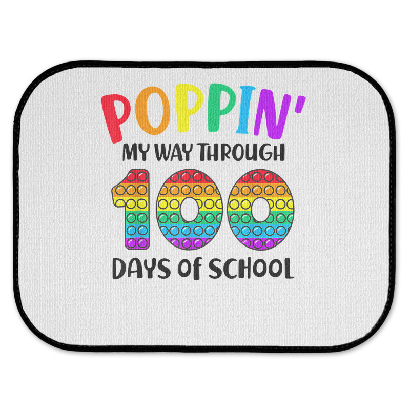 Poppin My Way Through 100 Days Of School Kids 100th Day Pop T Shirt Rear Car Mat | Artistshot