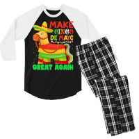 Pinata Cinco De Mayo Party T  Shirtmake Cinco De Mayo Great Again Pina Men's 3/4 Sleeve Pajama Set | Artistshot