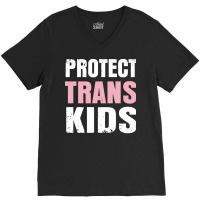 Protect Trans Kids T  Shirt Protect Trans Students L G B T Q Gay Trans V-neck Tee | Artistshot