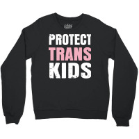 Protect Trans Kids T  Shirt Protect Trans Students L G B T Q Gay Trans Crewneck Sweatshirt | Artistshot