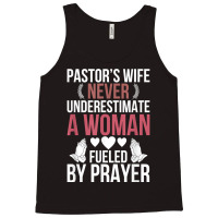 Pastor's Wife Fueled By Prayer Pastor Wife Of A Pastor T Shirt Tank Top | Artistshot