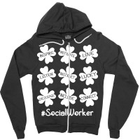 Social Worker St Patricks Day T  Shirt Shamrock Inspire Love Lucky Soc Zipper Hoodie | Artistshot