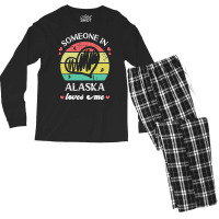 Someone In Alaska Loves Me T  Shirt Someone In Alaska Loves Me Funny F Men's Long Sleeve Pajama Set | Artistshot