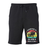 Someone In Alaska Loves Me T  Shirt Someone In Alaska Loves Me Funny F Fleece Short | Artistshot