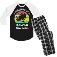 Someone In Hawaii Loves Me T  Shirt Someone In Hawaii Loves Me Funny F Men's 3/4 Sleeve Pajama Set | Artistshot