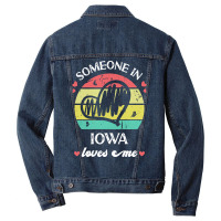 Someone In Iowa Loves Me T  Shirt Someone In Iowa Loves Me Funny Famil Men Denim Jacket | Artistshot