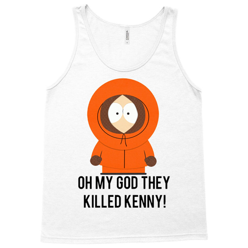 Oh My God They Killed Kenny! Tank Top | Artistshot