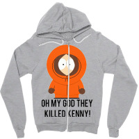 Oh My God They Killed Kenny! Zipper Hoodie | Artistshot