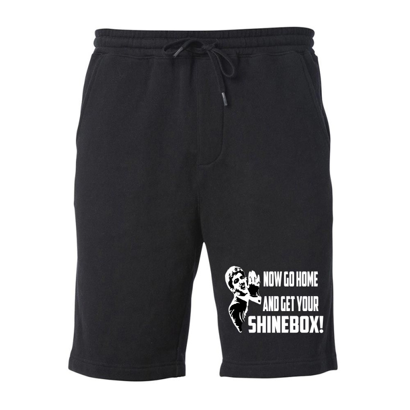 Limited Edition Now Go Home And Get Your Shinebox! Fleece Short by Bostic Walling | Artistshot