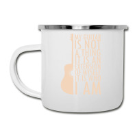 My Guitar Is Not A Thing. It Is An Extension Of Myself. It Is Who I Am Camper Cup | Artistshot