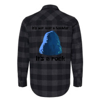 It's Not Just A Boulder... Flannel Shirt | Artistshot