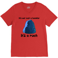 It's Not Just A Boulder... V-neck Tee | Artistshot