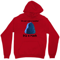 It's Not Just A Boulder... Unisex Hoodie | Artistshot