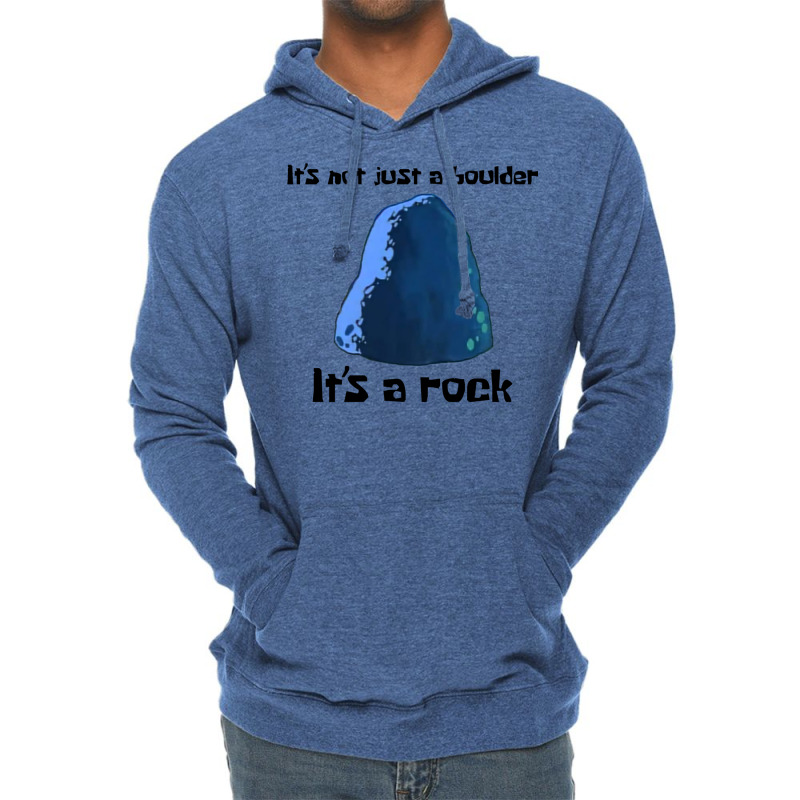 It's Not Just A Boulder... Lightweight Hoodie | Artistshot