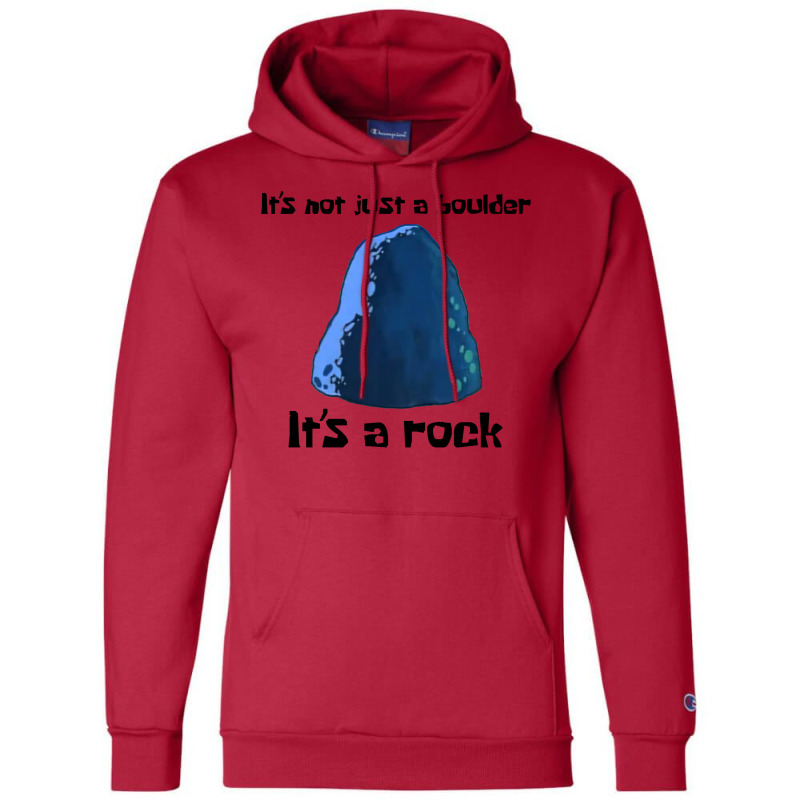 It's Not Just A Boulder... Champion Hoodie | Artistshot