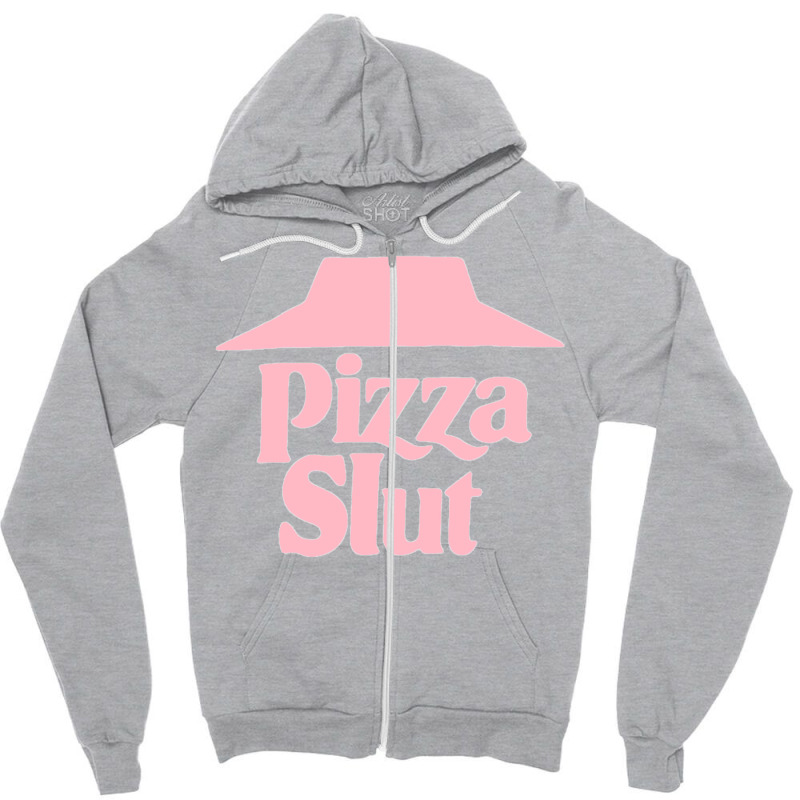 Pizza Slut Zipper Hoodie | Artistshot