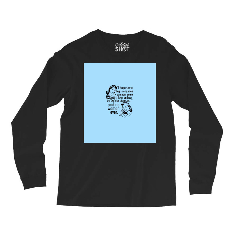 Pro Choice Vintage Humor Cartoon Long Sleeve Shirts | Artistshot