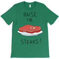 Raise The Steaks!   Regular Show T-shirt | Artistshot