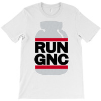 Run Gnc On White T-shirt | Artistshot