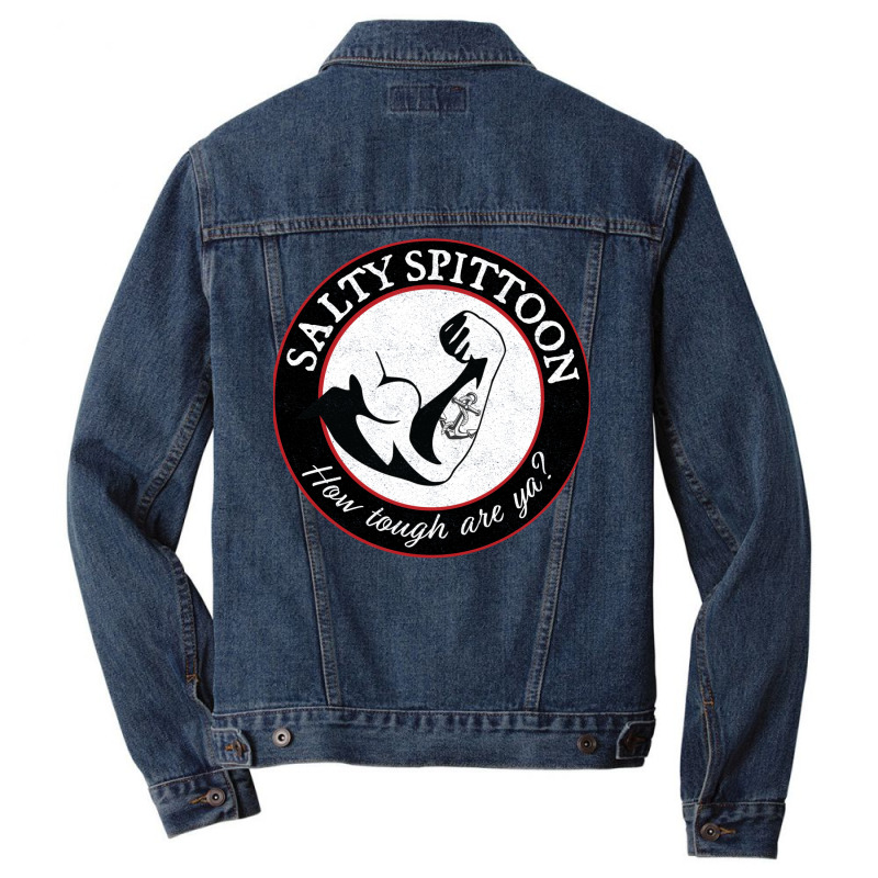 Salty Spittoon  How Tough Are Ya Men Denim Jacket by beyanglubow | Artistshot