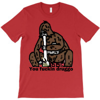 Sassy The Sasquatch Fucking Druggo Big Lez Show (don't Buy From That O T-shirt | Artistshot