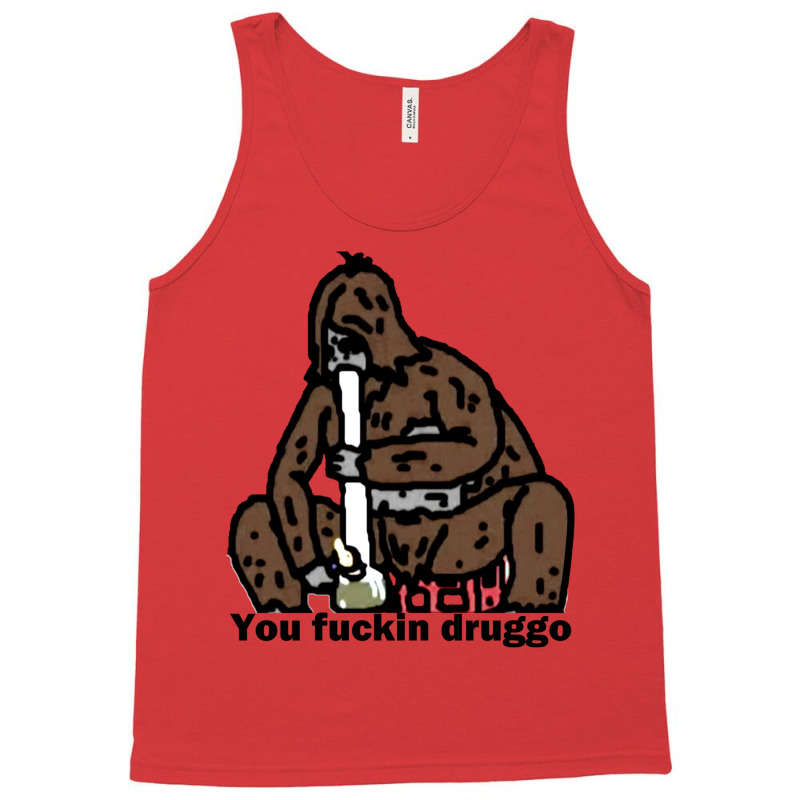 Sassy The Sasquatch Fucking Druggo Big Lez Show (don't Buy From That O Tank Top | Artistshot