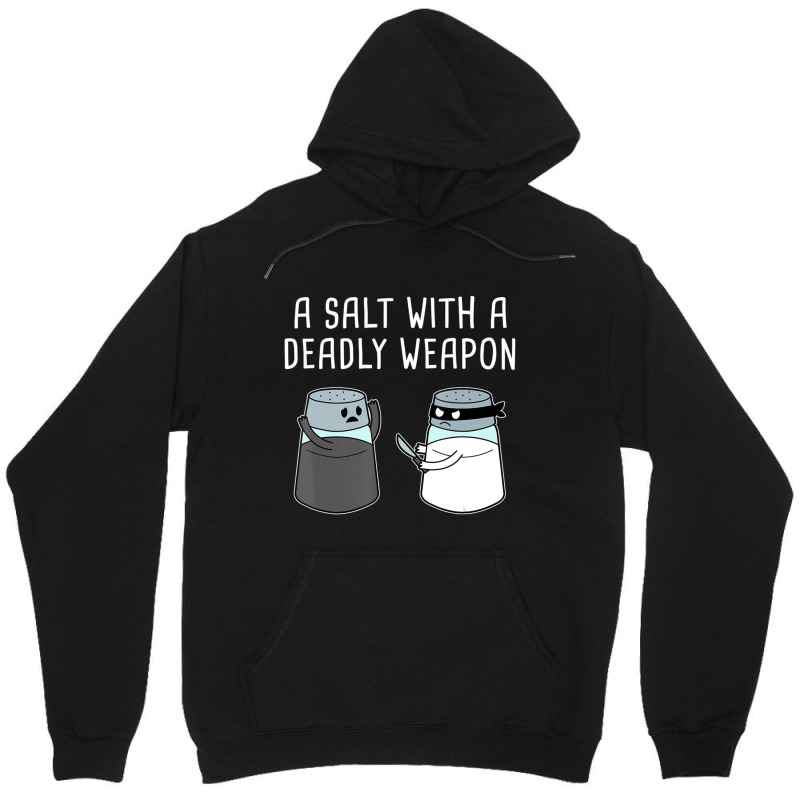 Hot Trend A Salt With A Deadly Weapon Unisex Hoodie | Artistshot