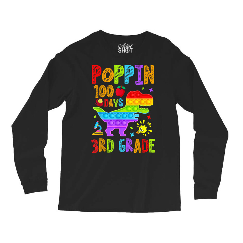 Poppin 100 Days 3rd Grade Dinosaur School Kid Elementary T Shirt Long Sleeve Shirts | Artistshot