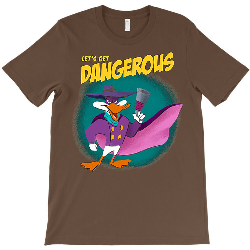 Lets Get Dangerous T-shirt | Artistshot