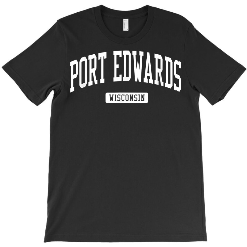 Port Edwards Wisconsin Wi Vintage Athletic Sports Design T Shirt T-shirt | Artistshot