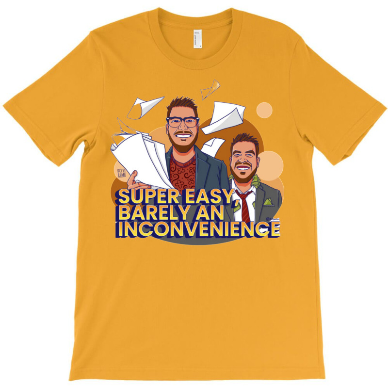 Super Easy Barely An Inconvenience 2 T-shirt | Artistshot