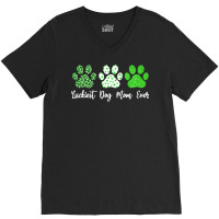 St Paddys Paw Dog Leopard Shenanigans T  Shirt Luckiest Dog Mom Ever S V-neck Tee | Artistshot