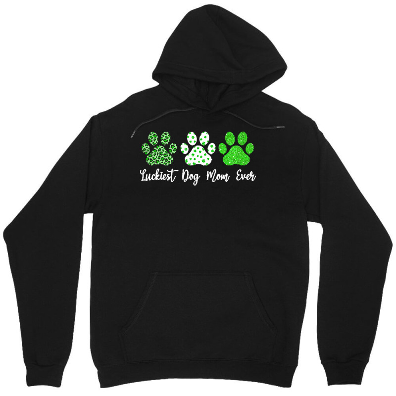 St Paddys Paw Dog Leopard Shenanigans T  Shirt Luckiest Dog Mom Ever S Unisex Hoodie | Artistshot