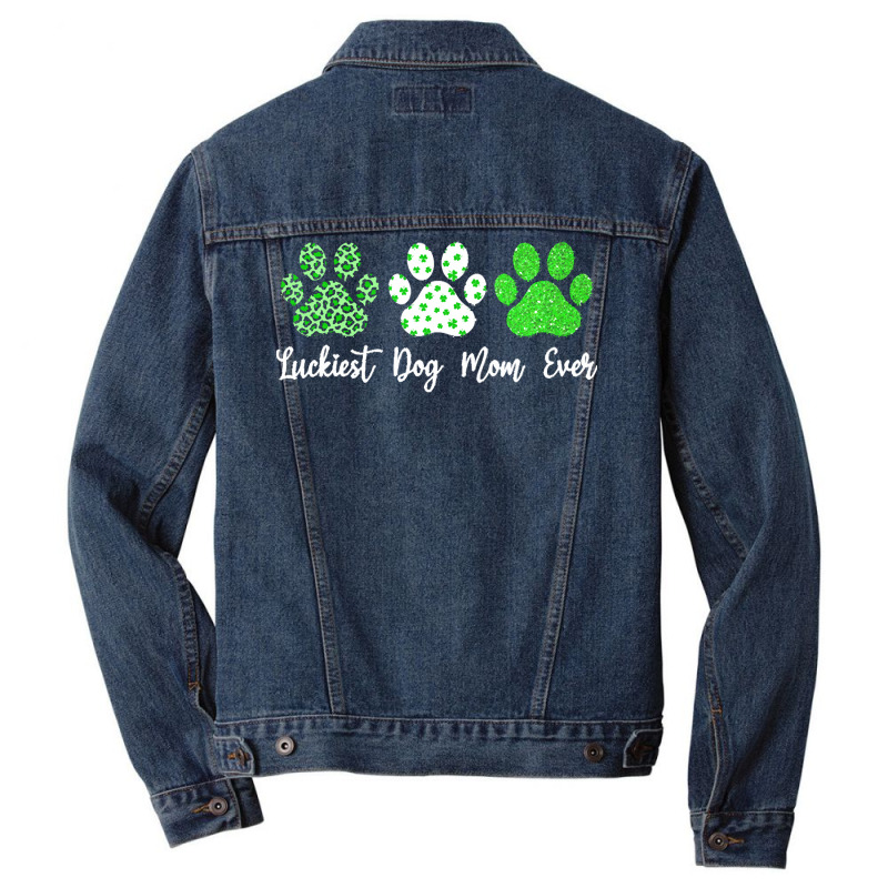 St Paddys Paw Dog Leopard Shenanigans T  Shirt Luckiest Dog Mom Ever S Men Denim Jacket | Artistshot