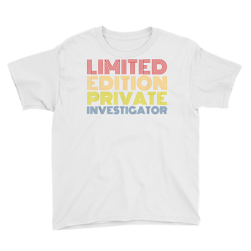 Private Investigator Funny Job Employer Personalized Joke T Shirt Youth Tee by hoasantiaz | Artistshot