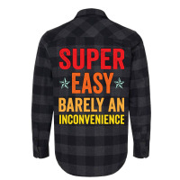 Super Easy Barely An Inconvenience Funny T Shirt Quotes Novelty Mom Gi Flannel Shirt | Artistshot