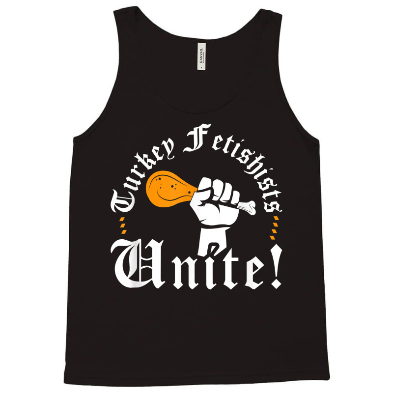 Renaissance Festival Turkey Leg Fetishists Unite, Ren Faire T Shirt Tank Top by kamrynshut8 | Artistshot