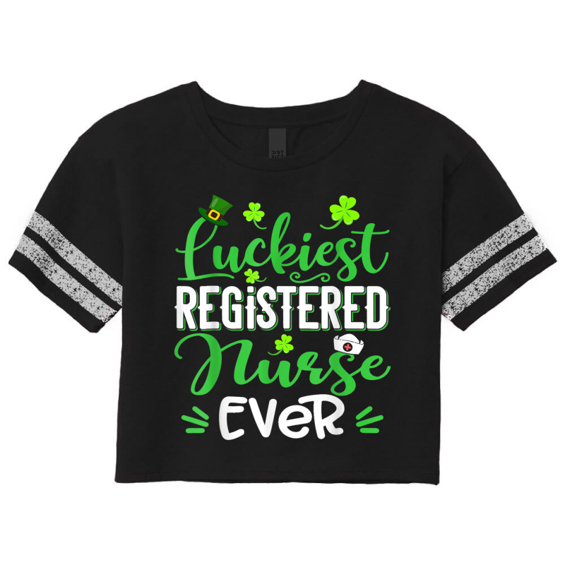 Luckiest Registered Nurse Ever Shamrock St Patrick's Day T Shirt Scorecard Crop Tee | Artistshot