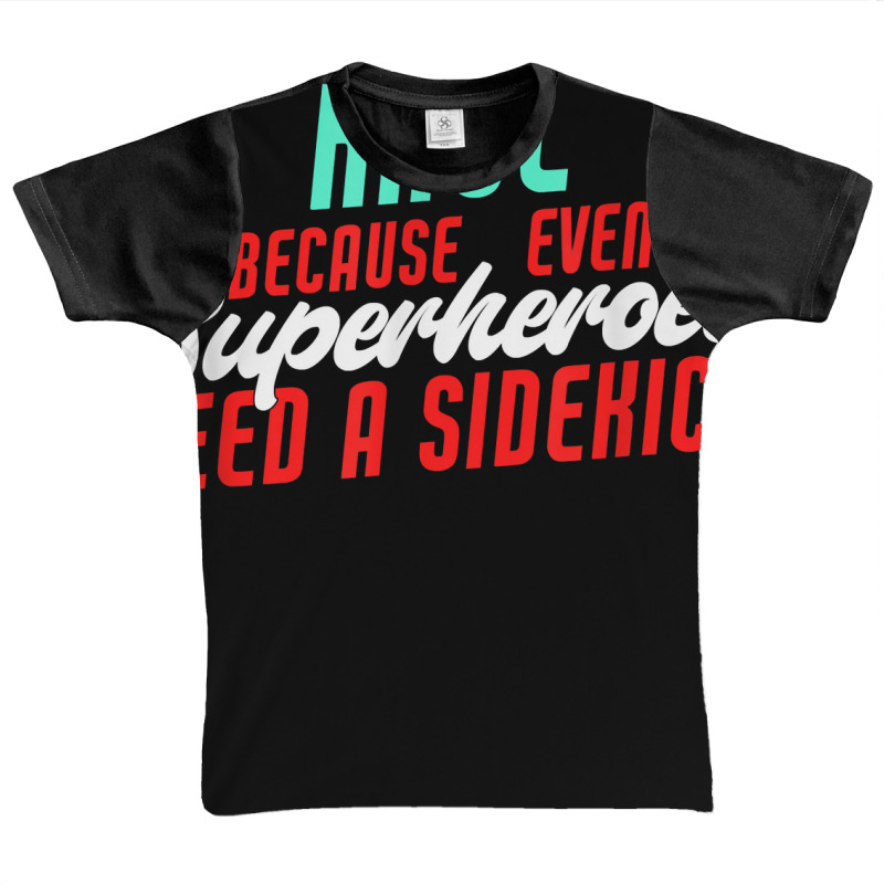 Raul Because Even Superheroes Need A Sidekick Funny Raul T Shirt Graphic Youth T-shirt by kaykemyjoa | Artistshot