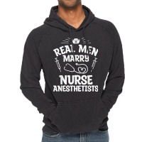 Real Men Marry Nurse Anesthetists Anesthetist Nurse Wife T Shirt Vintage Hoodie | Artistshot