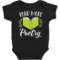 Limited Edition Poetry Read More Poetry Reading Sayings Baby Bodysuit | Artistshot