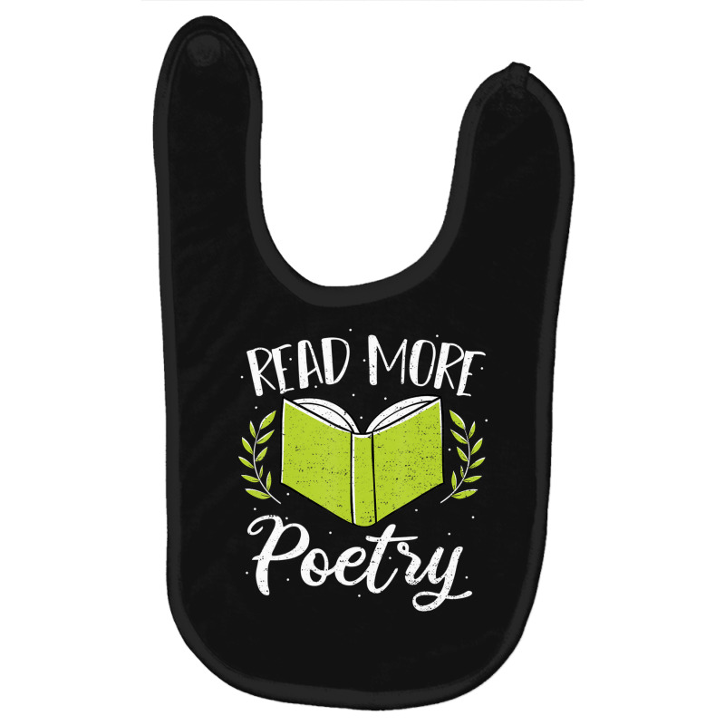 Limited Edition Poetry Read More Poetry Reading Sayings Baby Bibs by yumgaugeteuda | Artistshot