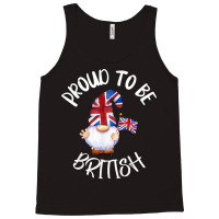 Proud To Be British Union Jack Gnome England Great Britain T Shirt Tank Top | Artistshot