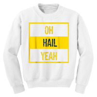 Oh Hail Yeah Michigan Michigander Pride Distressed Text Tee T Shirt Youth Sweatshirt | Artistshot