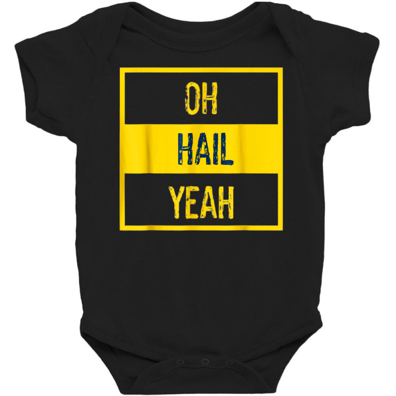 Oh Hail Yeah Michigan Michigander Pride Distressed Text Tee T Shirt Baby Bodysuit | Artistshot