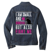 I Am Small And Sensitive But Also Fight Me Cat Knife T Shirt Ladies Denim Jacket | Artistshot