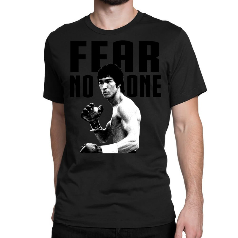 Lee Fear No Man Motivational Saying Classic T-shirt by njahyuaiit | Artistshot